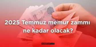 2025 Temmuz memur zammı ne kadar olacak? Zam oranı ne zaman açıklanacak? İşte beklenen tarih!