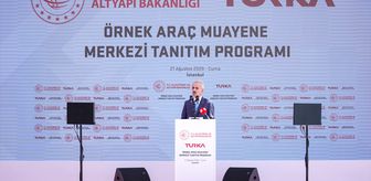 Ulaştırma ve Altyapı Bakanı Uraloğlu, 'Turka Örnek Araç Muayene Merkezi Tanıtım Programı'nda konuştu: