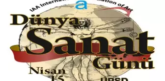 Dünya Sanat Günü Kutlanıyor