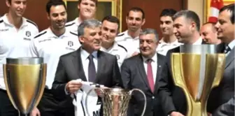 Cumhurbaşkanı Gül'ün Beşiktaşlı Yönetici ve Sporcuları Kabulü