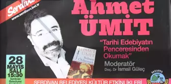 Yazar Ahmet Ümit Serdivan'a Geliyor