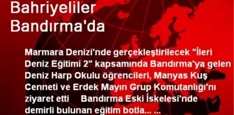 Bahriyeliler Bandırma'da