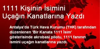 1111 Kişinin İsimini Uçağın Kanatlarına Yazdı