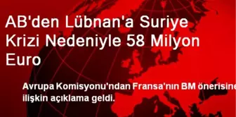 AB'den Lübnan'a Suriye Krizi Nedeniyle 58 Milyon Euro