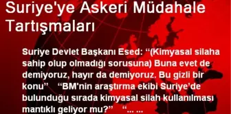 Esad, Kimyasal Silah Sorusuna Net Bir Cevap Vermiyor