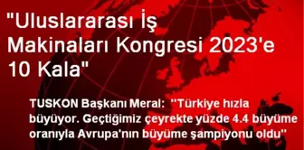 'Uluslararası İş Makinaları Kongresi 2023'e 10 Kala'