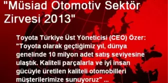 'Müsiad Otomotiv Sektör Zirvesi 2013'