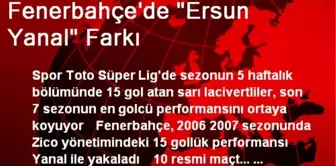 Fenerbahçe'de 'Ersun Yanal' Farkı