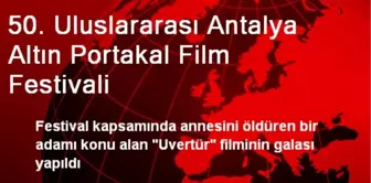 50. Uluslararası Antalya Altın Portakal Film Festivali