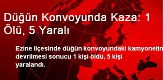 Düğün Konvoyunda Kaza: 1 Ölü, 5 Yaralı