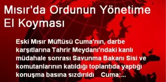 Mısır'da Ordunun Yönetime El Koyması