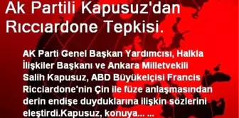 Ak Partili Kapusuz'dan Rıccıardone Tepkisi.