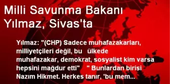 Milli Savunma Bakanı Yılmaz, Sivas'ta