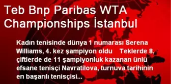 Teb Bnp Paribas WTA Championships İstanbul