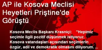 AP ile Kosova Meclisi Heyetleri Priştine'de Görüştü