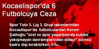 Kocaelispor'da 6 Futbolcuya Ceza