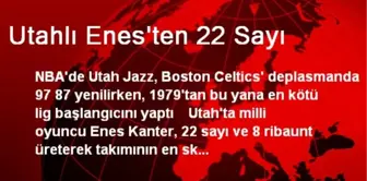 Utahlı Enes'ten 22 Sayı