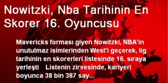 Nowitzki, NBA Tarihinin En Skorer 16. Oyuncusu