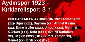 Aydınspor 1923 - Kırklarelispor: 3-1