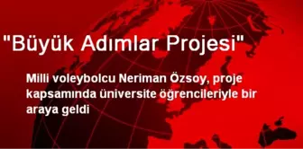 'Büyük Adımlar Projesi'