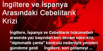 İngiltere ve İspanya Arasındaki Cebelitarık Krizi