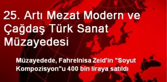 25. Artı Mezat Modern ve Çağdaş Türk Sanat Müzayedesi