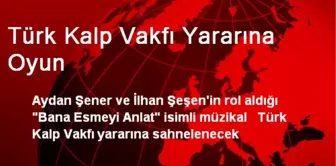 Türk Kalp Vakfı Yararına Oyun