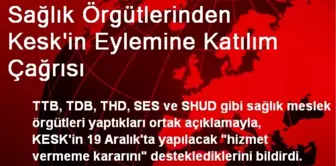 Sağlık Örgütlerinden Kesk'in Eylemine Katılım Çağrısı