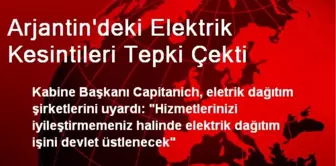 Arjantin'deki Elektrik Kesintileri Tepki Çekti