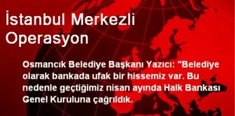 İstanbul Merkezli Operasyon