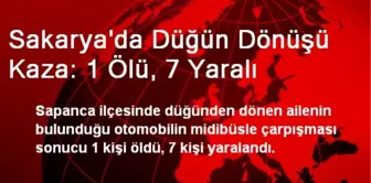 Sakarya'da Düğün Dönüşü Kaza: 1 Ölü, 7 Yaralı