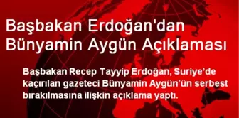 Başbakan Erdoğan'dan Bünyamin Aygün Açıklaması