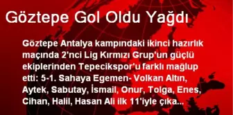 Göztepe Gol Oldu Yağdı