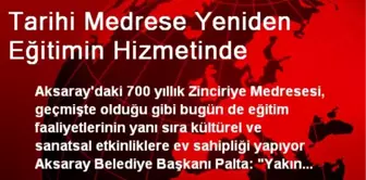 Tarihi Medrese Yeniden Eğitimin Hizmetinde