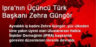 Ipra'nın Üçüncü Türk Başkanı Zehra Güngör