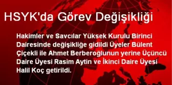 HSYK'da Görev Değişikliği