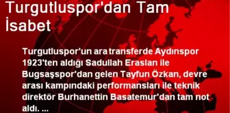 Turgutluspor'dan Tam İsabet