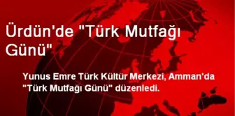 Ürdün'de 'Türk Mutfağı Günü'