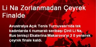 Li Na Zorlanmadan Çeyrek Finalde