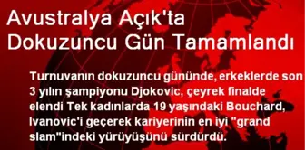 Avustralya Açık'ta Dokuzuncu Gün Tamamlandı