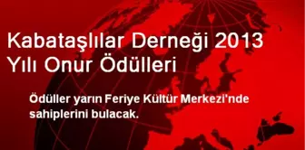 Kabataşlılar Derneği 2013 Yılı Onur Ödülleri