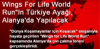 Wings For Life World Run'In Türkiye Ayağı, Alanya'da Yapılacak