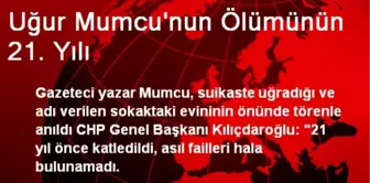 Uğur Mumcu'nun Ölümünün 21. Yılı