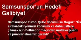 Samsunspor'un Hedefi Galibiyet