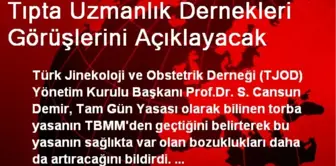 Tıpta Uzmanlık Dernekleri Görüşlerini Açıklayacak