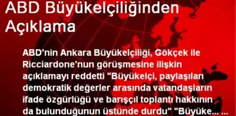 ABD Büyükelçiliğinden Açıklama