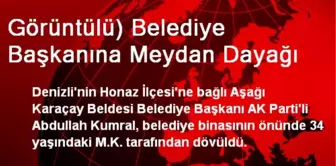 Aşağı Karaçay Beldesi Belediye Başkanına Meydan Dayağı