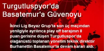 Turgutluspyor'da Basatemur'a Güvenoyu