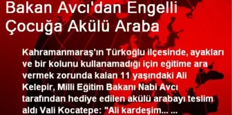 Bakan Avcı'dan Engelli Çocuğa Akülü Araba