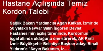 Hastane Açılışında Temiz Kordon Talebi